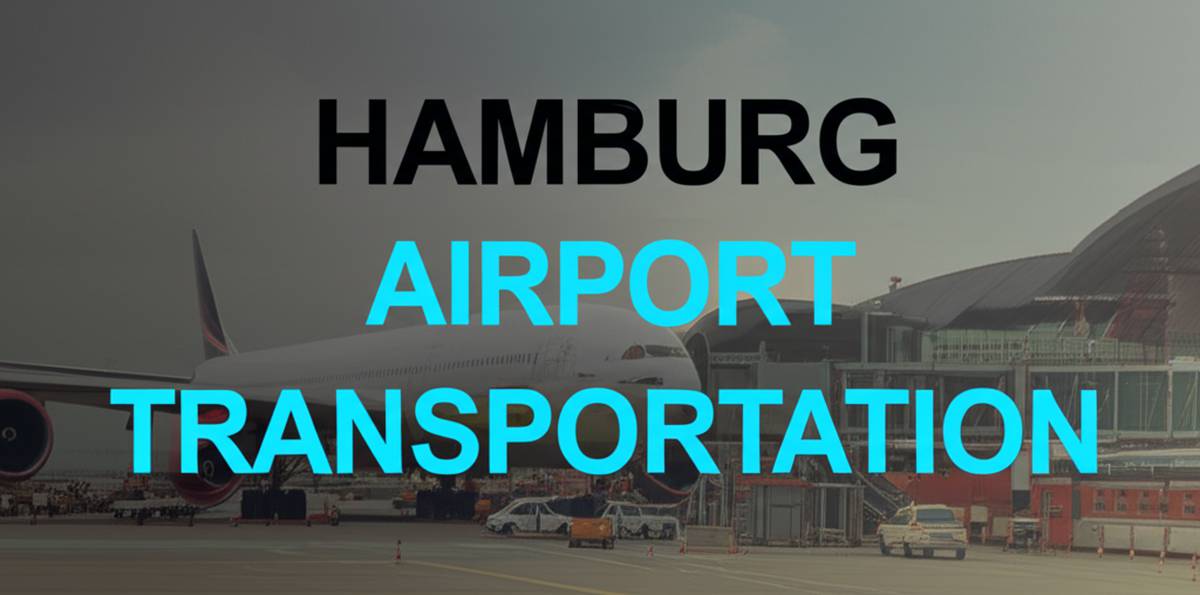 حمل و نقل فرودگاه هامبورگ Hamburg Airport Transportation